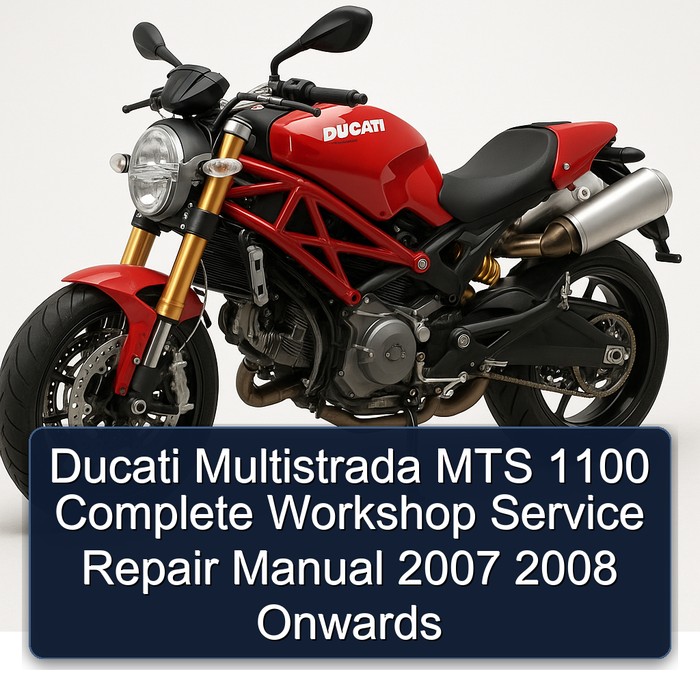 Ducati Multistrada MTS 1100 Manual completo de servicio y reparación del taller 2007 2008 Onwards