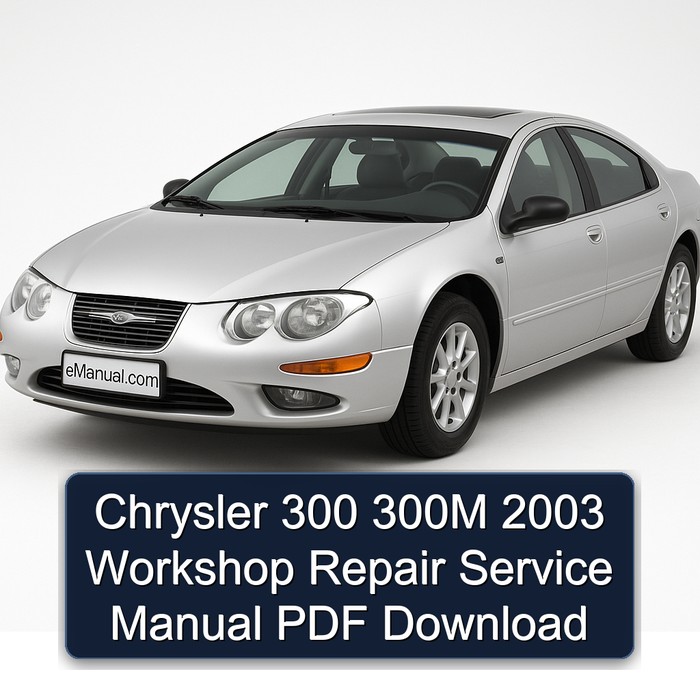 Chrysler 300 300M 2003 Workshop Repair Service Manual PDF Download