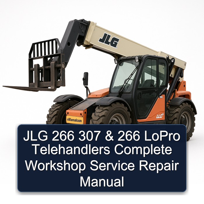 Jlg 266 307 & 266 Lopro Telehandlers Workshop Service Repair Manual PDF Download