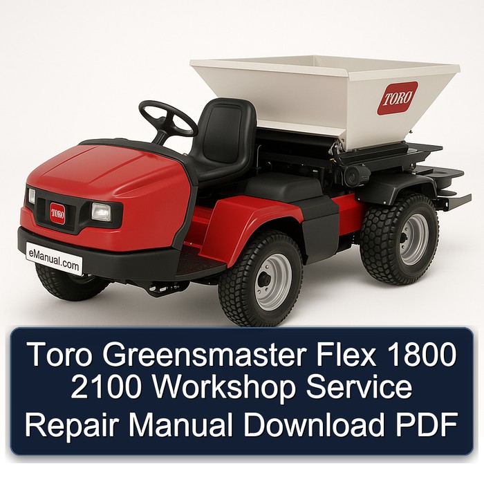 Toro Greensmaster Flex 1800 2100 Workshop Service Repair Manual Download PDF