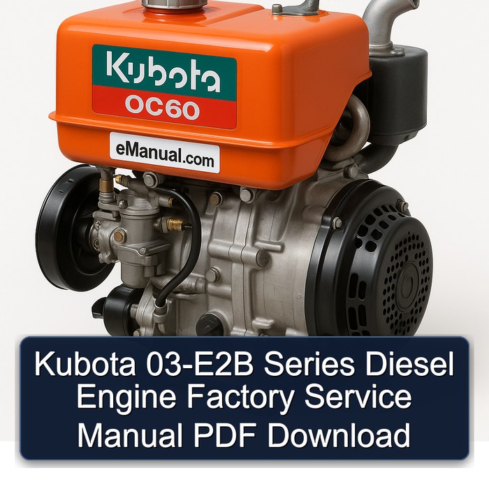 Manual de Servicio de Fábrica del Motor Diesel Kubota Serie 03-E2B (PDF)