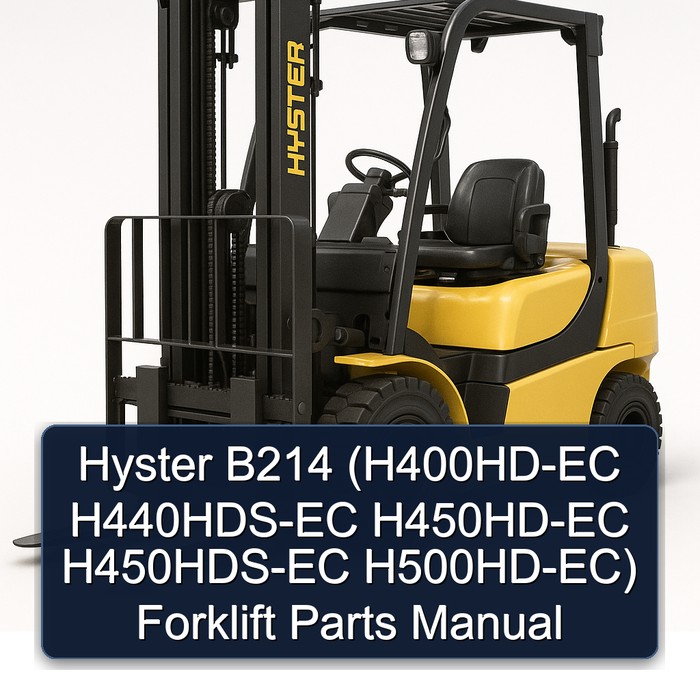 Manual de Partes para Montacargas Hyster B214 (H400HD-EC, H440HDS-EC, H450HD-EC, H450HDS-EC, H500HD-EC)