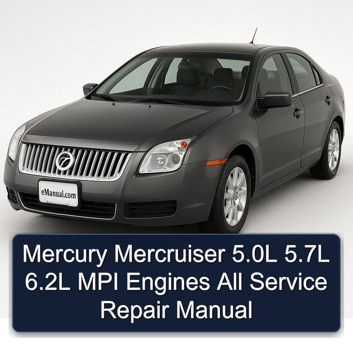 Mercury Mercruiser 5.0L 5.7L 6.2L MPI Engines All Service Repair Manual