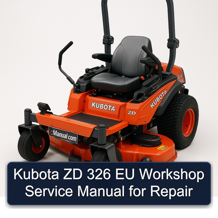 Kubota ZD 326 EU Workshop Service Manual for Repair 