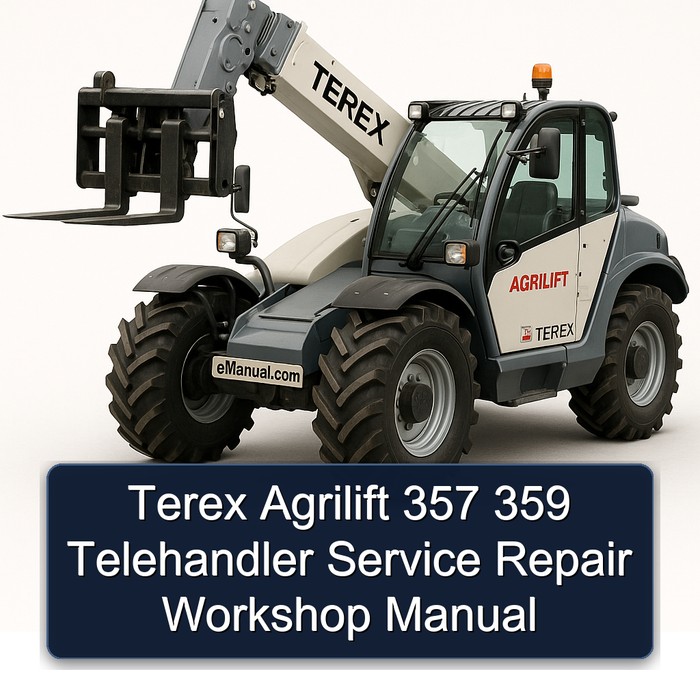 Terex Agrilift 357 359 Telehandler Service Repair Workshop Manual