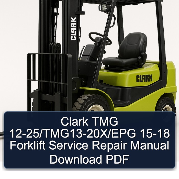 Clark TMG 12-25/TMG13-20X/EPG 15-18 Forklift Manual de servicio y reparación Download PDF