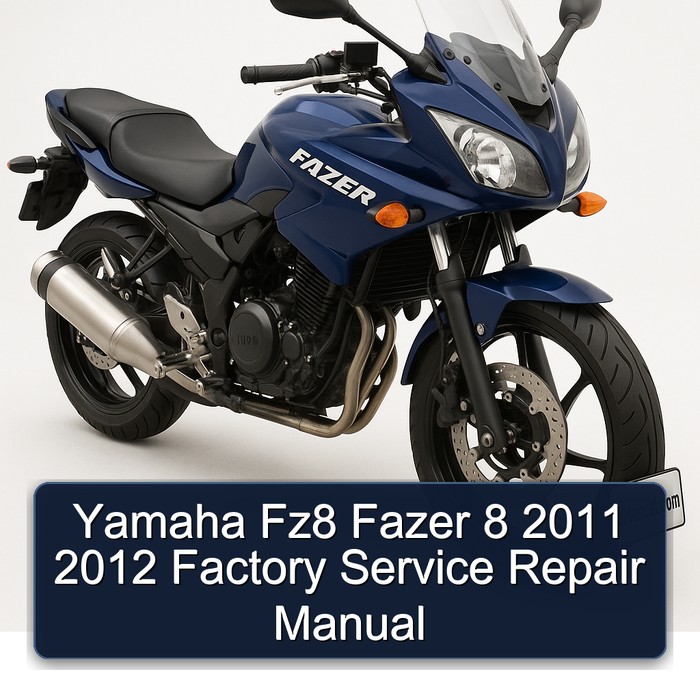 Yamaha Fz8 Fazer 8 2011 2012 Factory Service Repair Manual