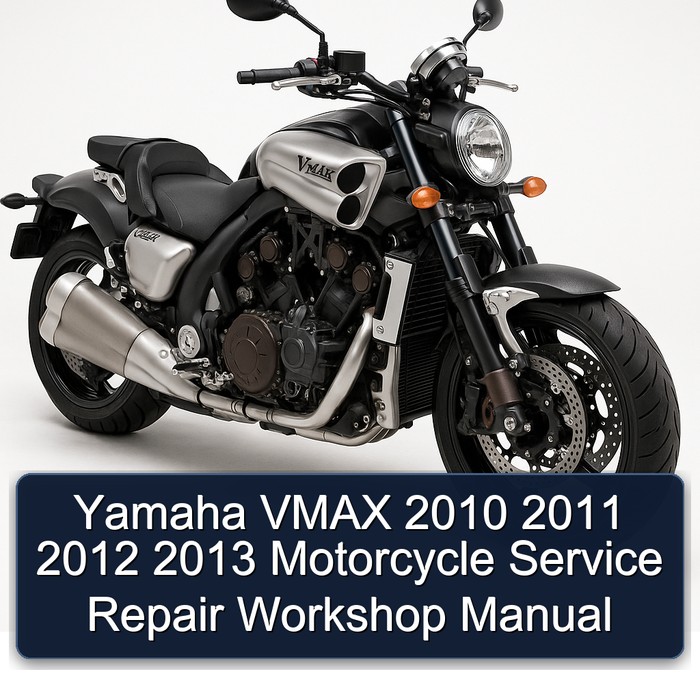 Yamaha VMAX 2010 2011 2012 2013 Motorcycle Service Repair Workshop Manual 
