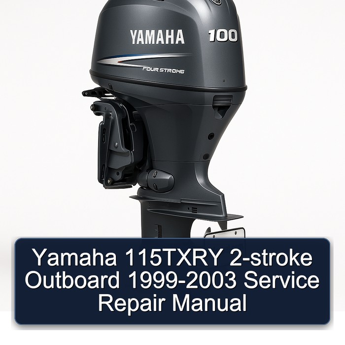 Yamaha 115TXRY 2-stroke Outboard 1999-2003 Service Repair Manual