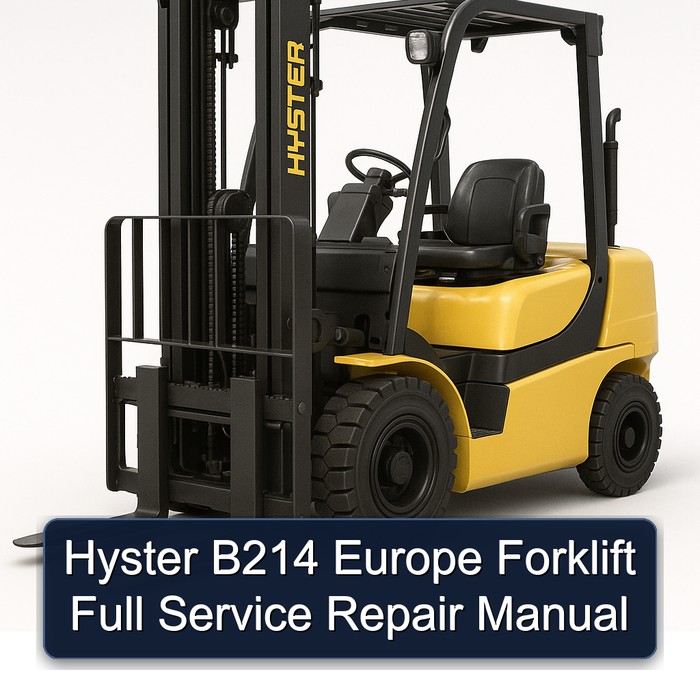 Hyster B214 Europe Forklift Full Manual de servicio y reparación