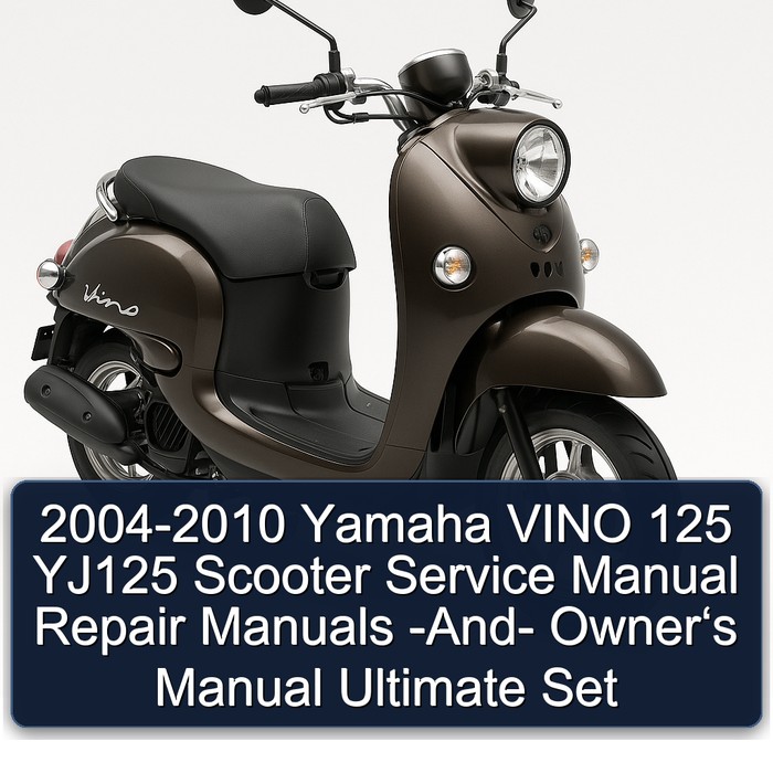 2004-2010 Yamaha VINO 125 YJ125 Scooter Service Manual Repair Manuals -And- Owner‘s Manual Ultimate Set