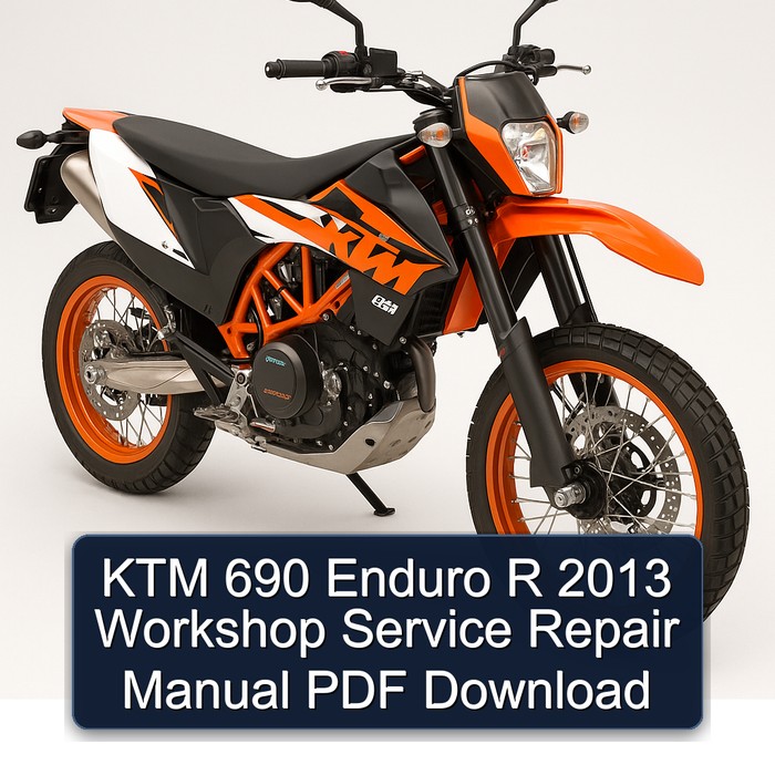 KTM 690 Enduro R 2013 Workshop Service Repair Manual PDF Download