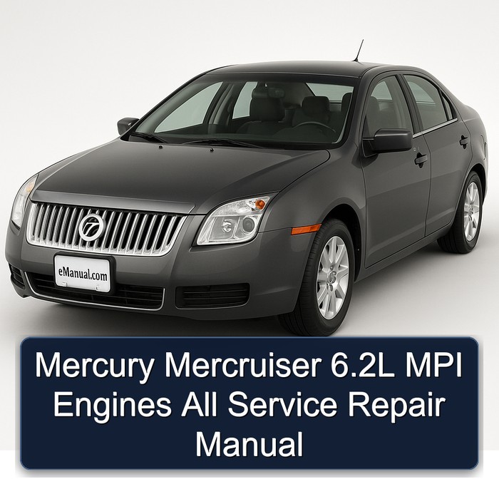 Mercury Mercruiser 6.2L MPI Engines All Service Repair Manual