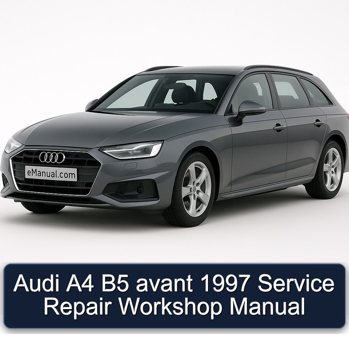 Audi A4 B5 avant 1997 Service Repair Workshop Manual