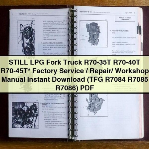 Manual de Servicio y Reparación STILL LPG Carretillas Elevadoras R70-35T, R70-40T, R70-45T (Descarga Instantánea PDF)