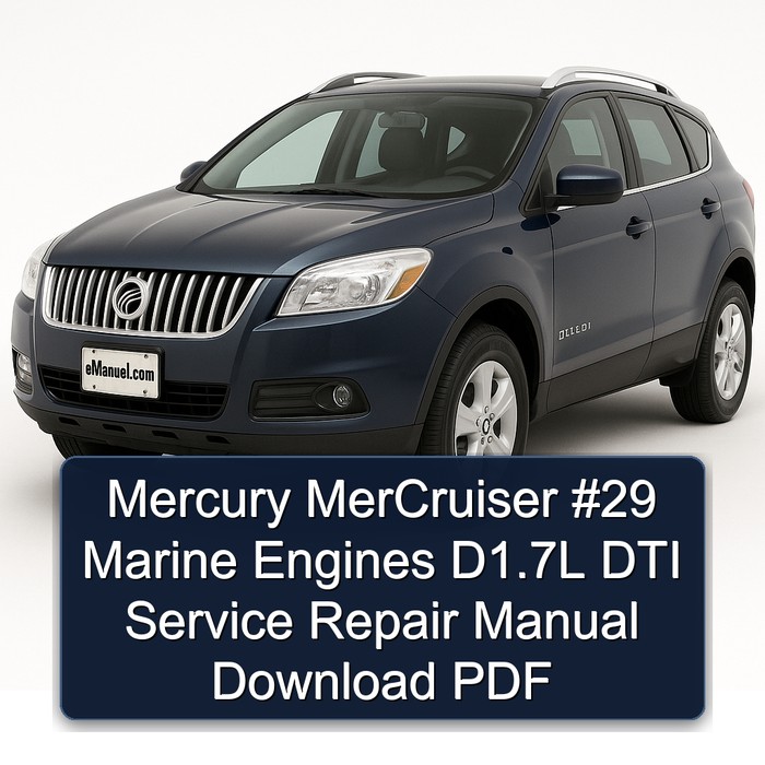 Mercury MerCruiser #29 Marine Engines D1.7L DTI Service Repair Manual Download PDF