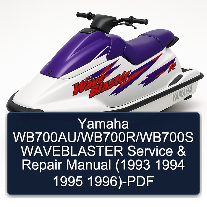 Yamaha WB700AU/WB700R/WB700S WAVEBLASTER Manual de servicio y reparación (1993 1994 1995 1996)-PDF