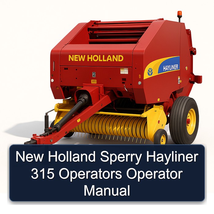 New Holland Sperry Hayliner 315 Operators Operator Manual