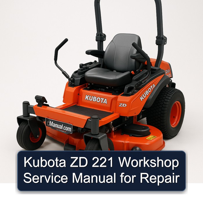 Kubota ZD 221 Workshop Service Manual for Repair 
