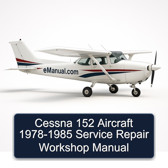 Cessna 152 Aircraft 1978-1985 Service Repair Workshop Manual