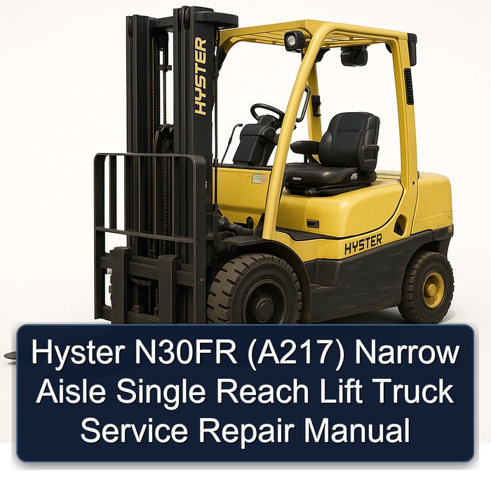 Hyster N30FR (A217) Schmalgang-Hubwagen Service- und Reparaturhandbuch