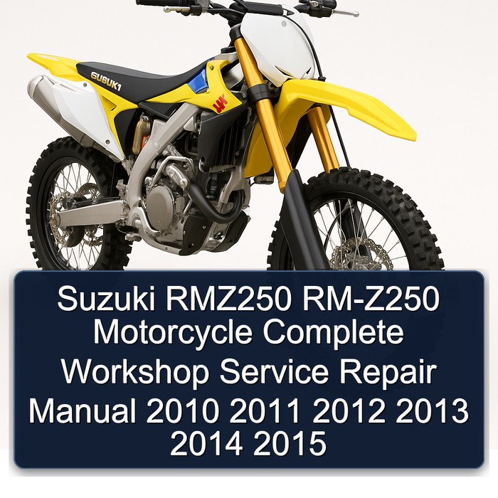 Suzuki RMZ250 RM-Z250 Motorcycle Manual completo de servicio y reparación del taller 2010 2011 2012 2013 2014 2015