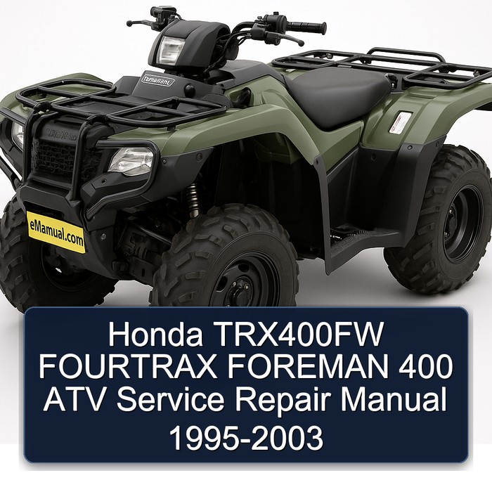 Honda TRX400FW FOURTRAX FOREMAN 400 ATV Manual de servicio y reparación 1995-2003