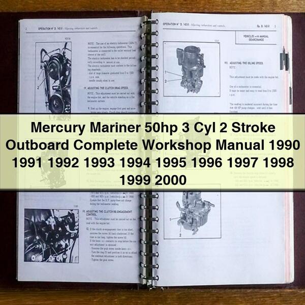 Mercury Mariner 50hp 3 Cyl 2 Stroke Outboard Complete Workshop Manual 1990 1991 1992 1993 1994 1995 1996 1997 1998 1999 2000