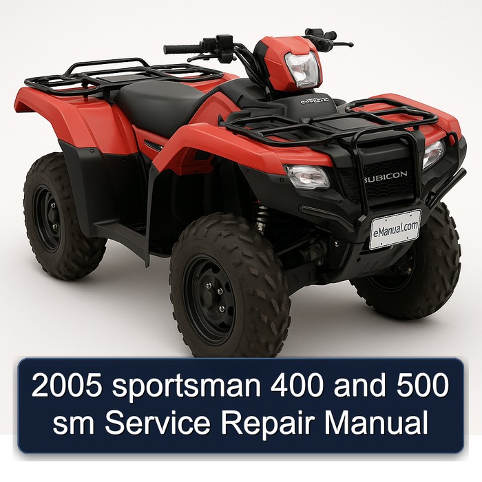 2005 sportsman 400 and 500 sm Manual de servicio y reparación