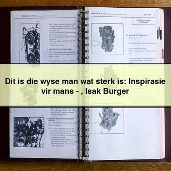 Dit Is Die Wyse Man Wat Sterk Is: Inspirasie Vir Mans-Isak Burger PDF Download