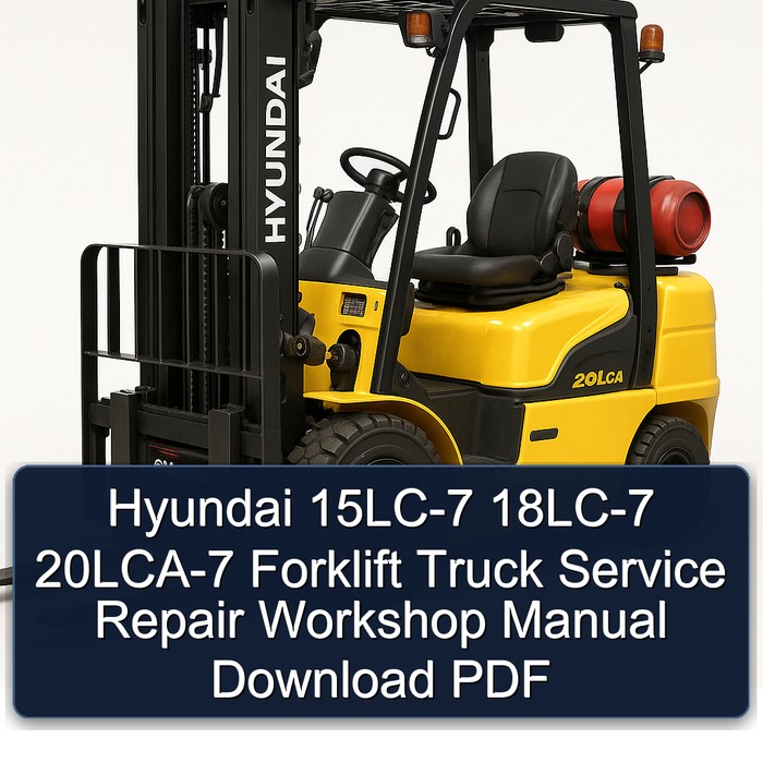 Manual de Reparación y Servicio para Montacargas Hyundai 15LC-7, 18LC-7, 20LCA-7 (PDF)