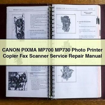 CANON PIXMA MP700 MP730 Photo Printer Copier Fax Scanner Service Repair Manual PDF Download