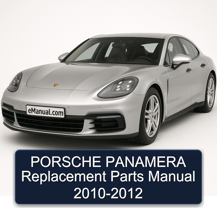 PORSCHE PANAMERA Replacement Parts Manual 2010-2012