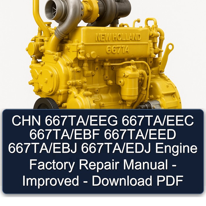 Manual de Reparación de Motores - Fábrica - CHN 667TA/EEG 667TA/EEC 667TA/EBF 667TA/EED 667TA/EBJ 667TA/EDJ - Mejorado - Descargar PDF