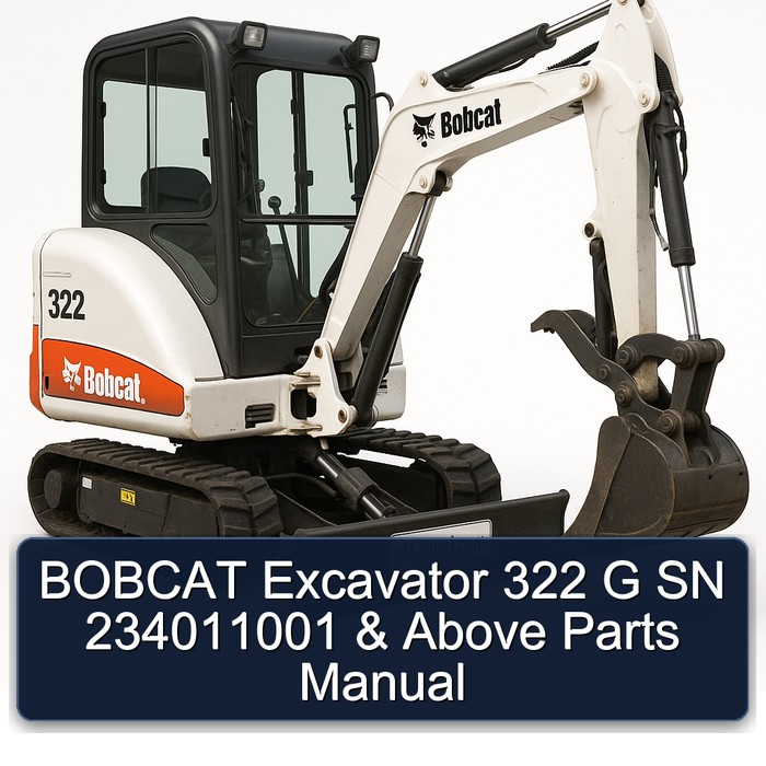 BOBCAT Excavator 322 G SN 234011001 & Above Parts Manual 