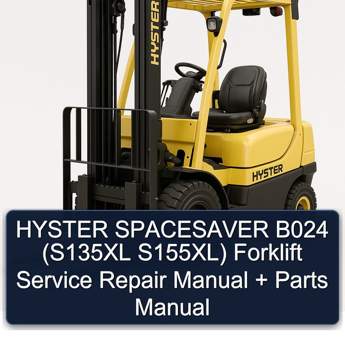 HYSTER SPACESAVER B024 (S135XL S155XL) Forklift Manual de servicio y reparación + Parts Manual