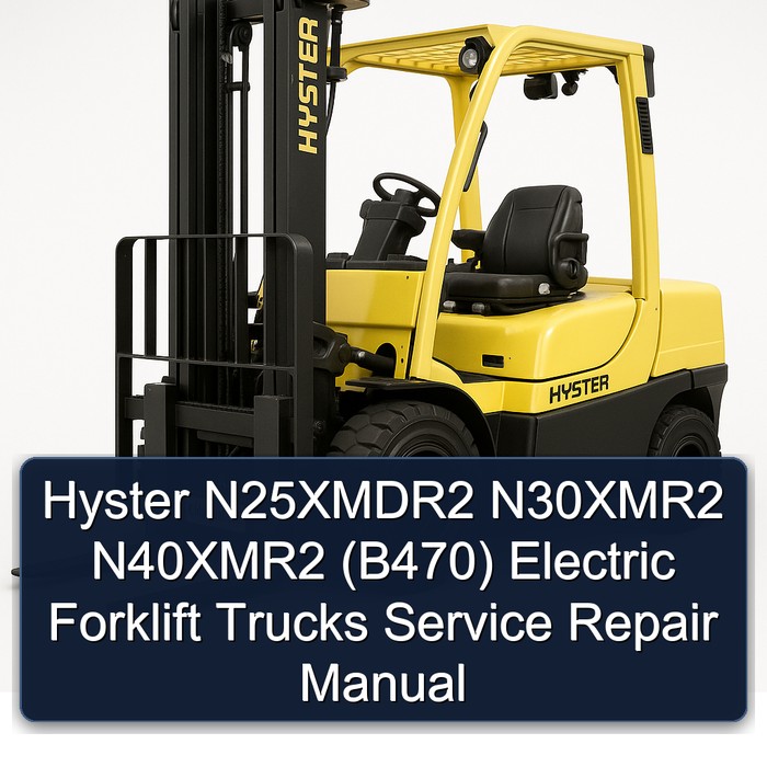 Manual de Servicio y Reparación de Montacargas Eléctricos Hyster N25XMDR2, N30XMR2, N40XMR2 (B470)