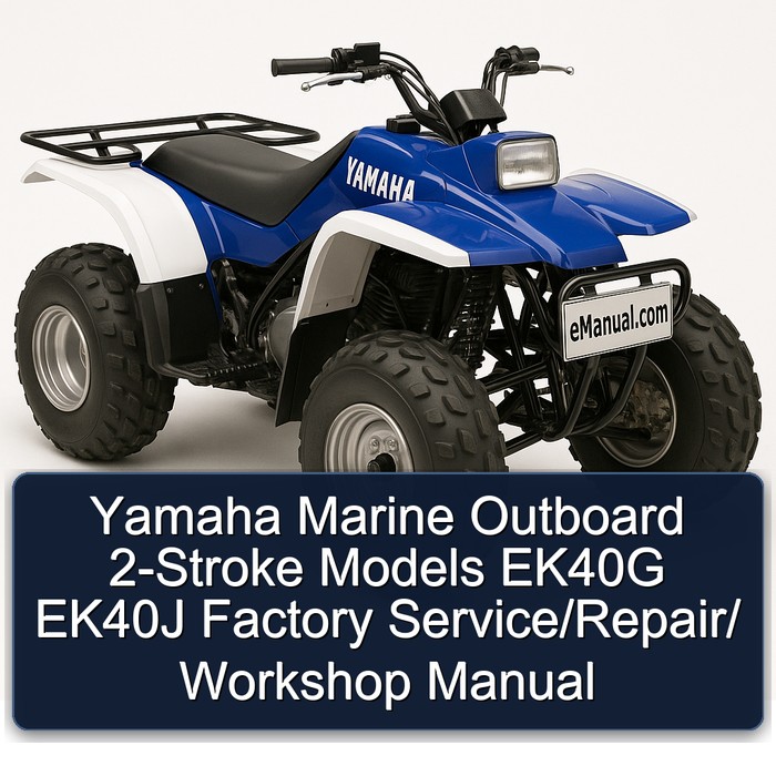 Yamaha Marine Outboard 2-Stroke Models EK40G EK40J  Factory Service/Repair/ Workshop Manual 