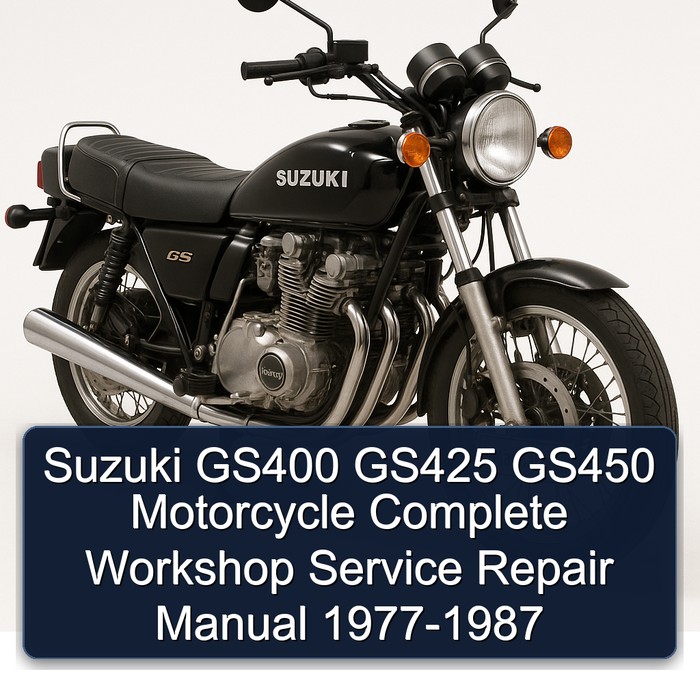 Suzuki GS400 GS425 GS450 Motorcycle Manual completo de servicio y reparación del taller 1977 1978 1979 1980 1981 1982 1983 1984 1985 1986 1987