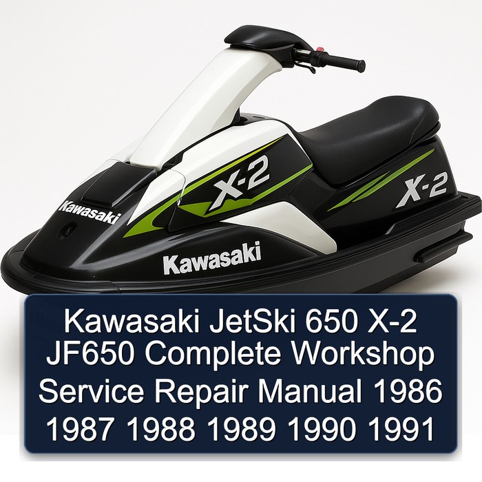 Kawasaki JetSki 650 X-2 JF650 Complete Workshop Service Repair Manual 1986 1987 1988 1989 1990 1991