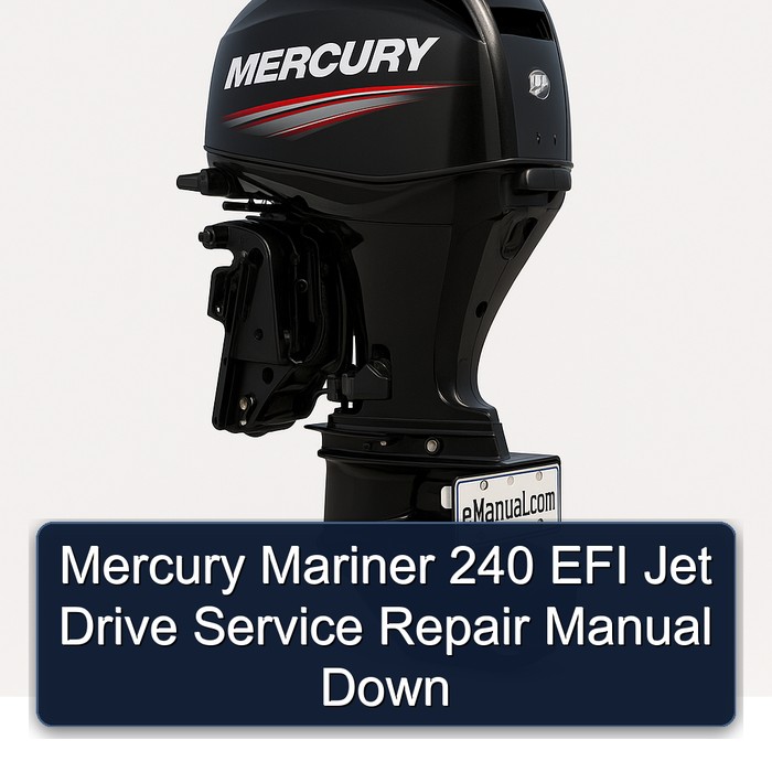 Mercury Mariner 240 EFI Jet Drive Manual de servicio y reparación Down