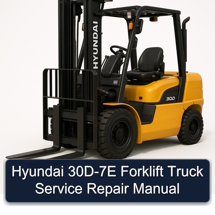 Hyundai 30D-7E Forklift Truck Service Repair Manual