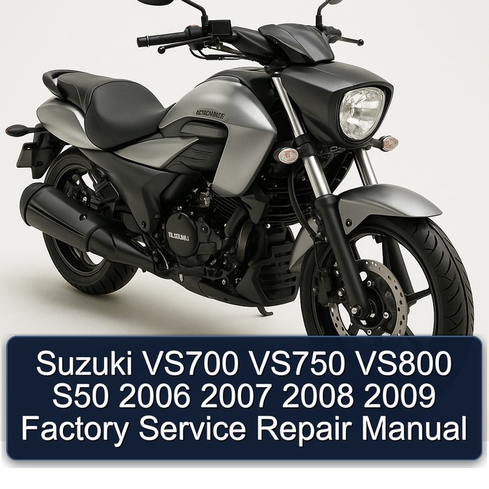 Suzuki VS700 VS750 VS800 S50 2006 2007 2008 2009 Factory Manual de servicio y reparación