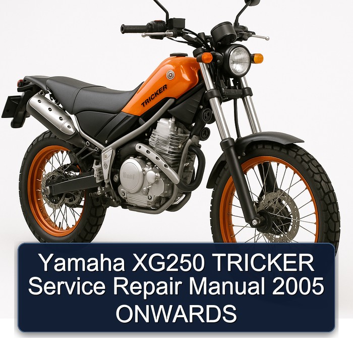 Yamaha XG250 TRICKER Service Repair Manual 2005 ONWARDS