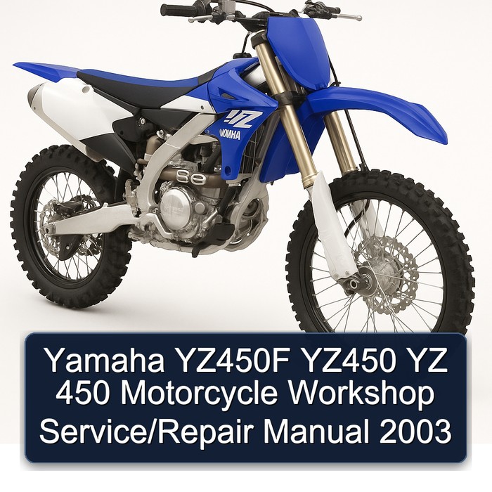 Yamaha YZ450F YZ450 YZ 450 Motorcycle Workshop Service/Repair Manual 2003