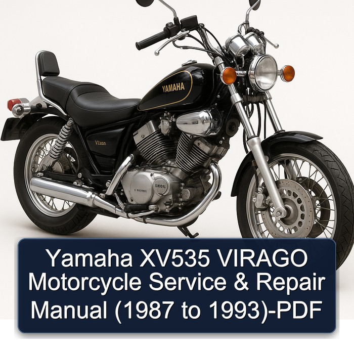 Yamaha XV535 VIRAGO Motorcycle Service & Repair Manual (1987 to 1993)-PDF 