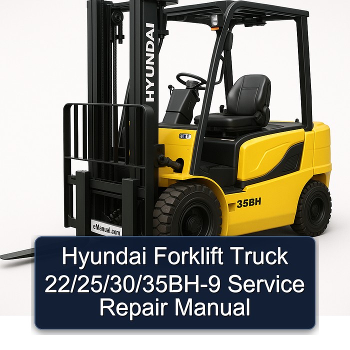 Manual de Servicio y Reparación para Montacargas Hyundai 22/25/30/35BH-9