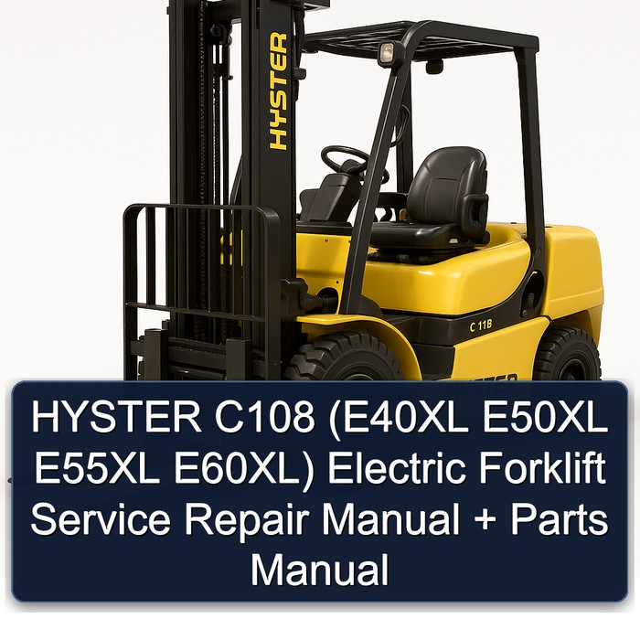 HYSTER C108 Elektro Gabelstapler Service- und Teilehandbuch (E40XL E50XL E55XL E60XL)
