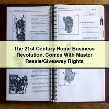 The 21st Century Home Business Revolution Comes with Master Resale/Giveaway Rights PDF Download