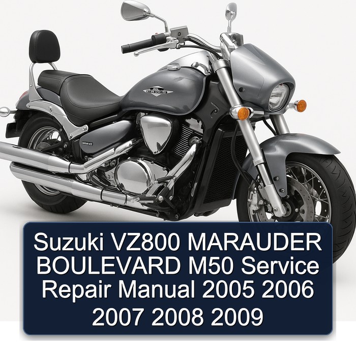 Suzuki VZ800 MARAUDER BOULEVARD M50 Manual de servicio y reparación 2005 2006 2007 2008 2009